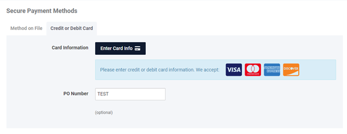 Screenshot of the "Secure Payment Methods" section during checkout, with "Credit or Debit Card" selected, an "Enter Card Info" button, accepted card logos, and an optional PO number field.