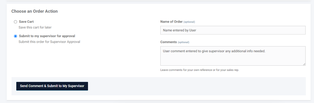 Screenshot of the "Choose an Order Action" form for a requester, with options to save cart or submit to supervisor for approval, including fields for order name and comments.