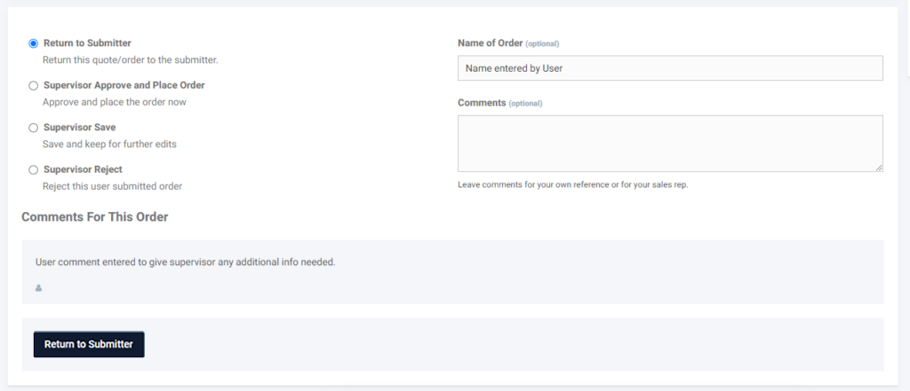 Screenshot of supervisor order action options, including return to submitter, approve and place order, save for edits, or reject, with fields for order name and comments.